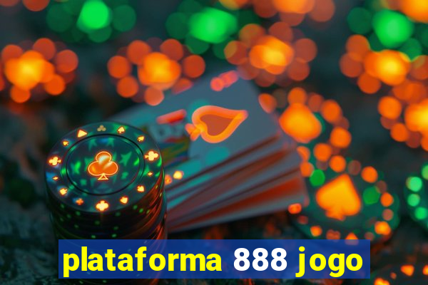 plataforma 888 jogo